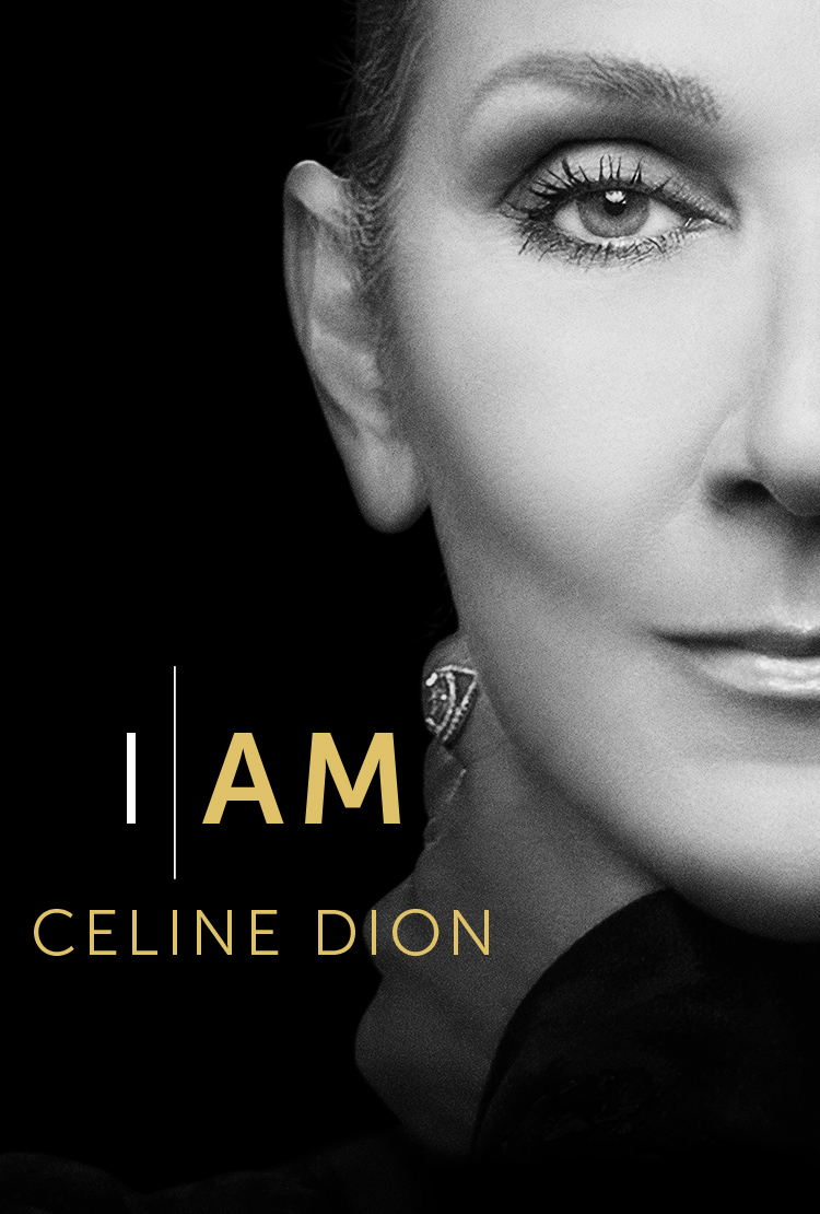 I AM CELINE DION